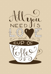 all you need is love and a cup of coffee