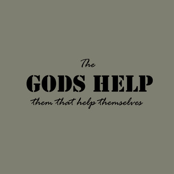 The gods help them that help themselves -text.
