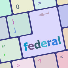 federal word on keyboard key, notebook computer button vector illustration