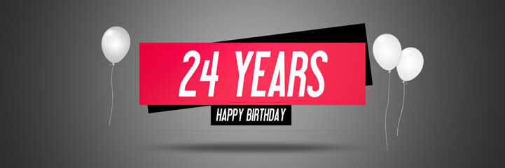 Happy Birthday Card Sign - Balloons - Banner - Anniversary - 24 Years Greetings - Illustration