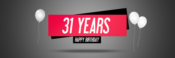 Happy Birthday Card Sign - Balloons - Banner - Anniversary - 31 Years Greetings - Illustration
