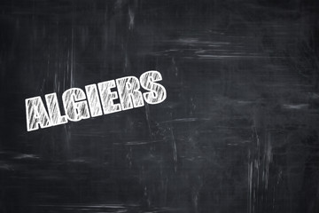 Chalkboard background with chalk letters: algiers