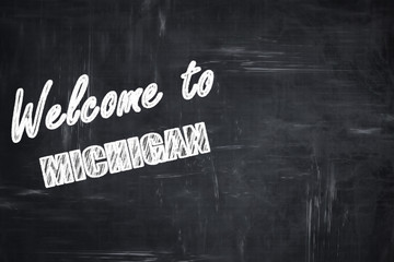 Chalkboard background with chalk letters: Welcome to michigan