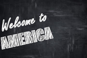 Chalkboard background with chalk letters: Welcome to america