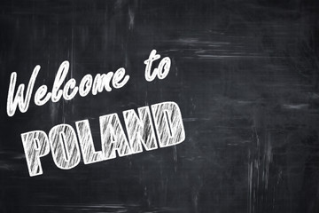 Chalkboard background with chalk letters: Welcome to poland