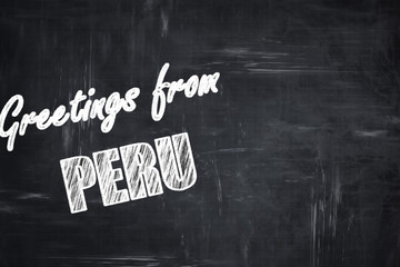 Chalkboard background with chalk letters: Greetings from peru
