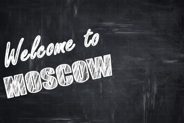 Chalkboard background with chalk letters: Welcome to moscow