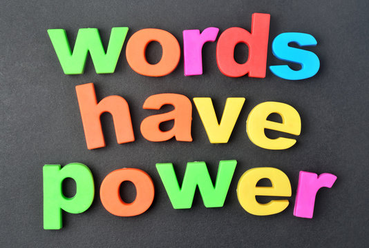 Words have power on background