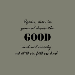 Aristotle quotes. Again, men in general desire...