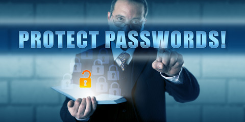 CISO Pressing PROTECT PASSWORDS!