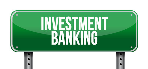investment banking road sign concept