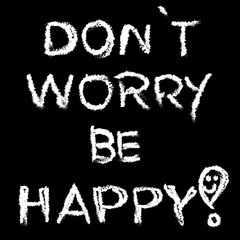 Be happy slogan black and white
