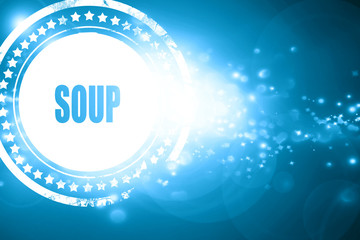 Blue stamp on a glittering background: Delicious soup sign