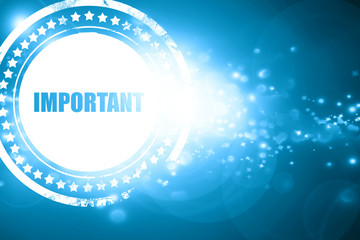 Blue stamp on a glittering background: important sign background