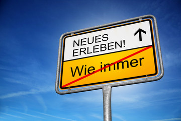 Neues Erleben / Erfolg / Konzept / Motivation