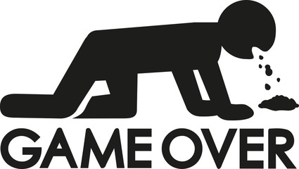 Game over after drinking puking