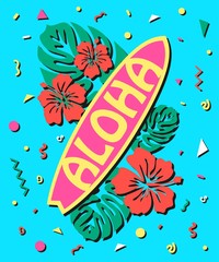 Aloha - Summer background in style of  80s with surfboard and flowers. Vector illustration. © annzakharchenko