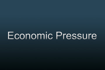 EconomicPressure concept