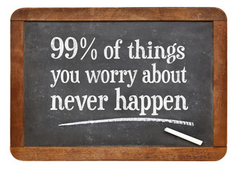 Obraz premium 99% of things you worry about