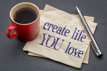 create life you love advice