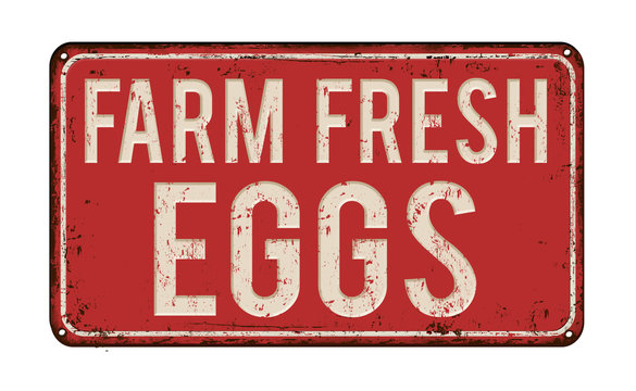 Farm Fresh Eggs Rusty Metal Sign