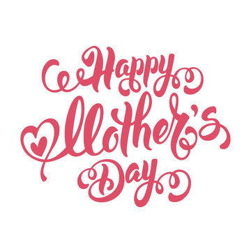Mothers Day Lettering Calligraphic Design Isolated on White Background With Hearts. Happy Mothers Day Inscription. Vector Design Element For Greeting Card and Other Print Templates.