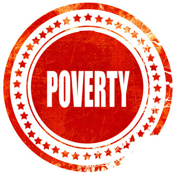 Poverty sign background, grunge red rubber stamp on a solid whit