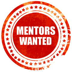 mentors wanted, grunge red rubber stamp on a solid white backgro