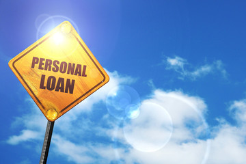 Yellow road sign with a blue sky and white clouds: personal loan