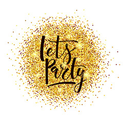 Let's Party lettering typography on golden glitter background