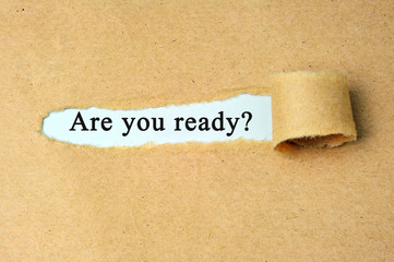 Ripped paper with  "are you ready?" text.