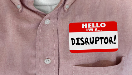 Disruptor Name Tag Change Innovate New Ideas Word - obrazy, fototapety, plakaty