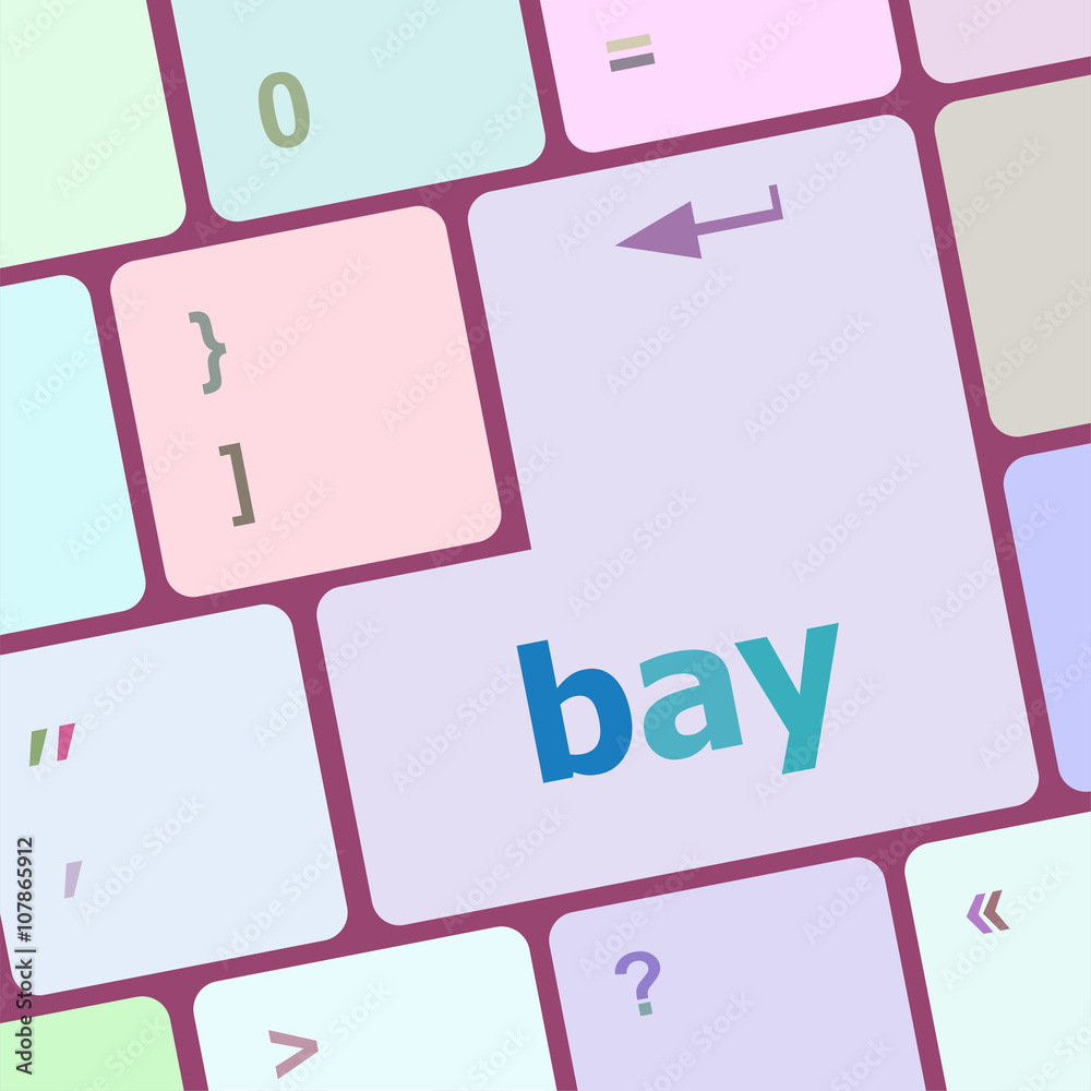 Poster bay word on keyboard key, notebook computer button vector illustration