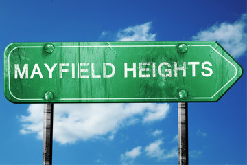 mayfield heights road sign , worn and damaged look