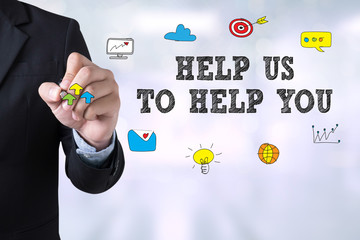 HELP US TO HELP YOU