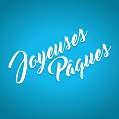 Happy Easter hand lettering calligraphy in French