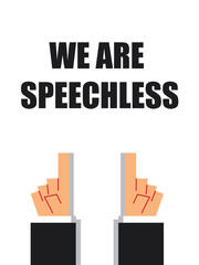 WE ARE SPEECHLESS typography 