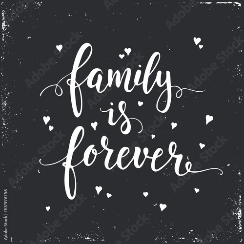 Download "Family is forever. Hand drawn typography poster. " Stock image and royalty-free vector files on ...