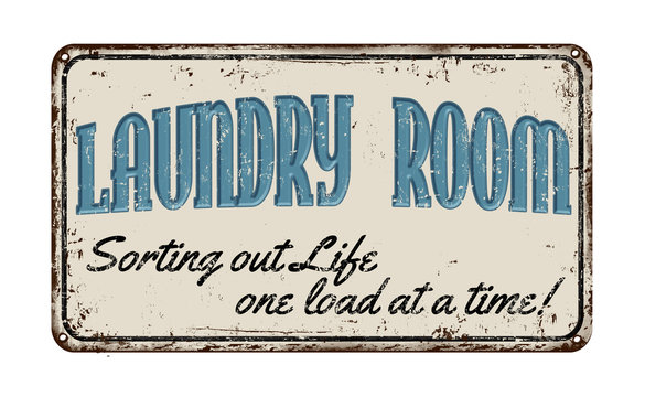 Laundry Room Rusty Metal Sign