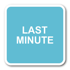 last minute blue square internet flat design icon