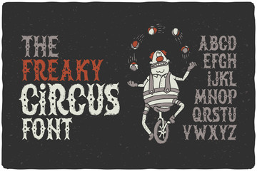 The freaky circus font with funny juggling clown on the bike. Vintage dirty textured letters.  © gleb_guralnyk