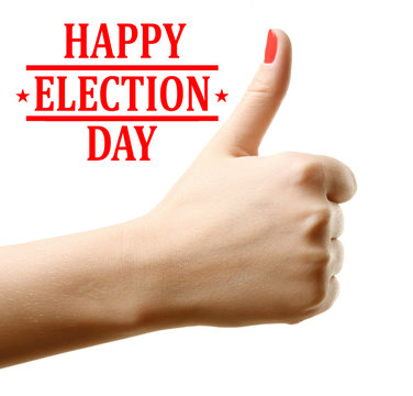 Woman hand thumb up and Happy Election Day text isolated on white