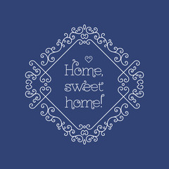 Sweet home lettering, elegant geometric floral frame. Sweet home card with copy space for text and other decorative elements. Vector illustration in trendy mono line style