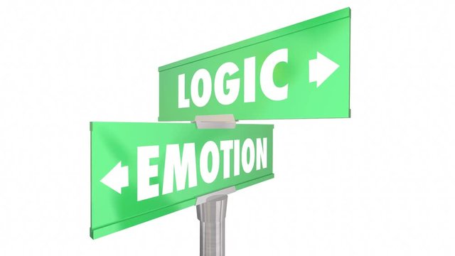 Emotion Vs Logic Two 2 Way Road Signs Feelings Facts Different Reactions