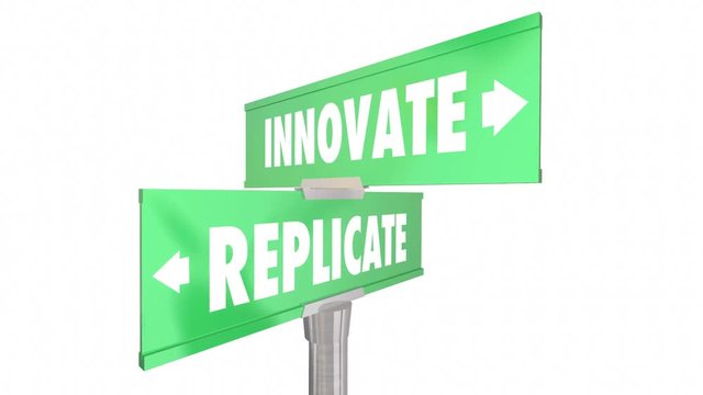 Innovate Vs Replicate Two 2 Way Signs Disrupt Change Better Improvement