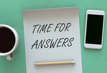 Time For Answers, message on paper, smart phone and coffee on table, 3D rendering