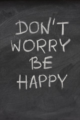 don't worry be happy phrase on blackboard