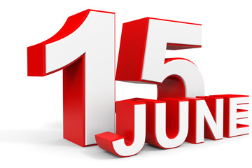 Fototapeta premium June 15. 3d text on white background.