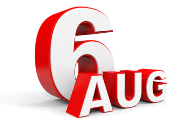 August 6. 3d text on white background.