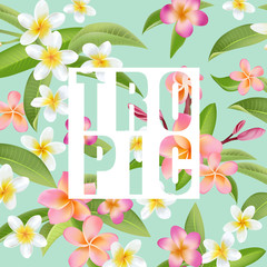 Tropical Flowers and Leaves. Vector Background. Exotic Graphic Background